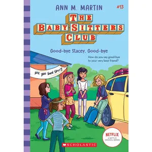 USED-Good-Bye Stacey, Good-Bye (the Baby-Sitters Club #13): Volume 13 by Martin, Ann M. (Paperback)