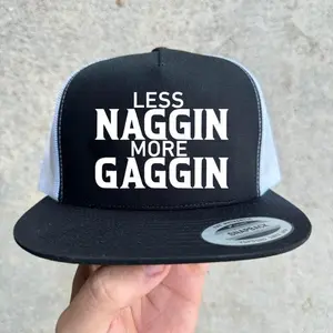 Print Less Naggin More Gaggin Funny Retro Hat, High-Quality Snapback Cap in Multicolored Snapback Trucker Hat