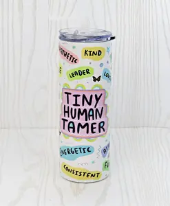 20 oz Tiny Human Tamer Stainless Steel Tumbler - Teachers Christmas Holiday Gift - Secret Santa - Grandma Nana Custom Daily Affirmations