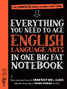 USED Book - Everything You Need to Ace English Language Arts in One Big Fat Notebook: The Complete Middle School Study Guide by Workman Publishing (Paperback) - english