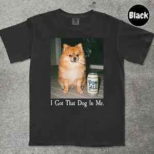 Comfort Colors I Got That Dog In Me Pomeranian T-shirt, Vintage 90s Funny Edgy Dog Meme Tee, Unisex Fit Design, Casual Streetwear, Gift for Dog Lovers