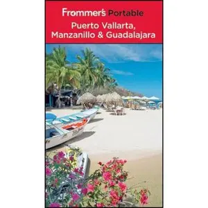 USED-Frommer's Portable Puerto Vallarta, Manzanillo and Guadalajara by David Baird (Paperback)