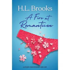 USED-A Fire at Romanticon: A Steamy, Contemporary Fish Out of Water Redemption RomCom, Set in the Romance Book World by Brooks, H. L. (Paperback)