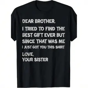 Retro funny fathers day gift t shirt for brother dear brother i to find ever sibling cotton crew neck tee text casual casual menswear gift glossy gifts for brothers