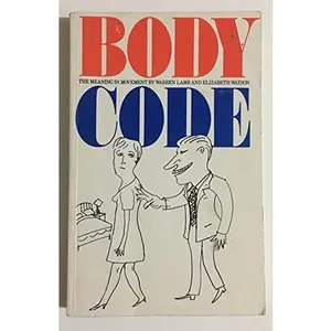 USED-Body Code: The Meaning in Movement by Warren Lamb (Paperback)