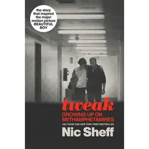 USED-Tweak: Growing Up on Methamphetamines by Sheff, Nic (Paperback)
