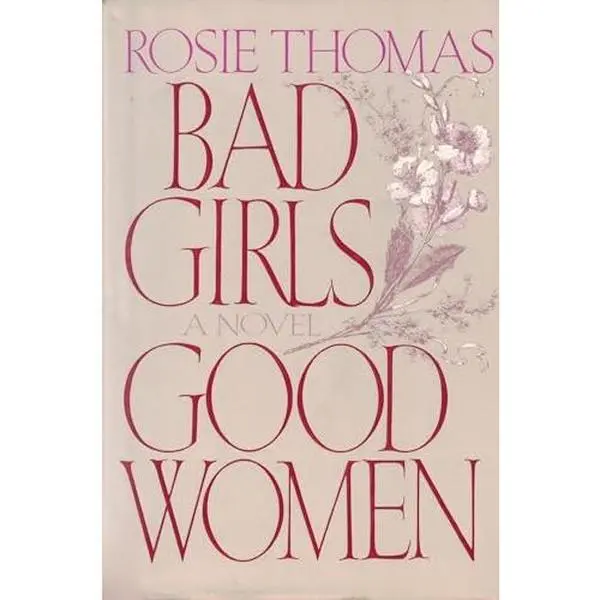 USED Book - Bad Girls, Good Women by Rosie Thomas (Hardcover) - english