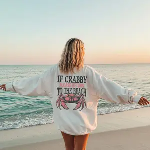 If Crabby Please Return To The Beach Sweatshirt, Return To The Beach T-shirt, Beach, Crabby, Men And Women, Fashion For All Tastes, Classic Cotton