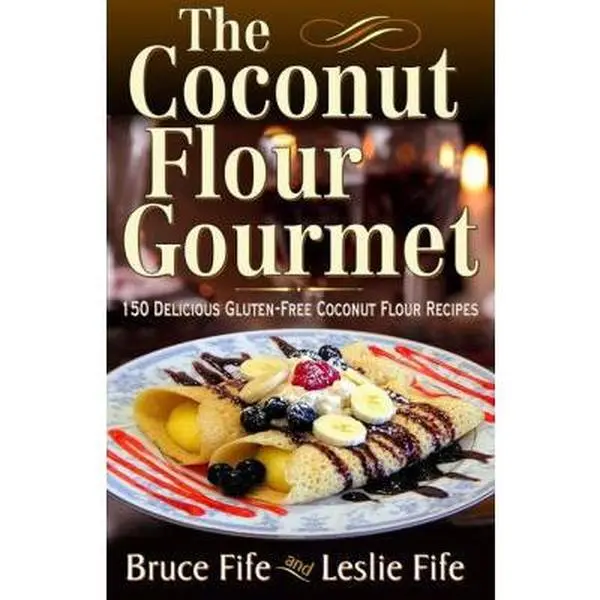 Used Book - The Coconut Flour Gourmet: 150 Delicious Healthy Gluten-Free Recipes with Gluten Free Ingredients (Cookies, Pancakes, Cupcakes) by Bruce Fife (Paperback, English), Waffles