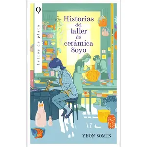 USED-Historias de la Tienda de Ceramica Soyo by Yeon, Somin (Paperback)