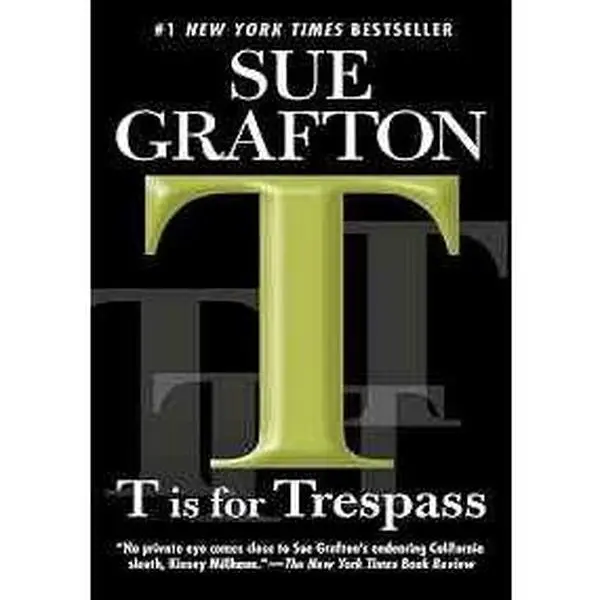 USED-T Is For Trespass by Sue Grafton (Paperback)