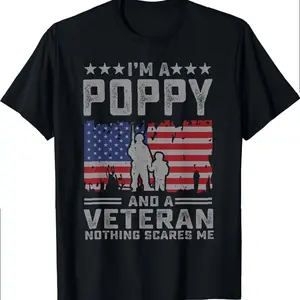 I'm A Poppy And A Veteran Nothing Scares Me Funny Dad Gifts T-shirt