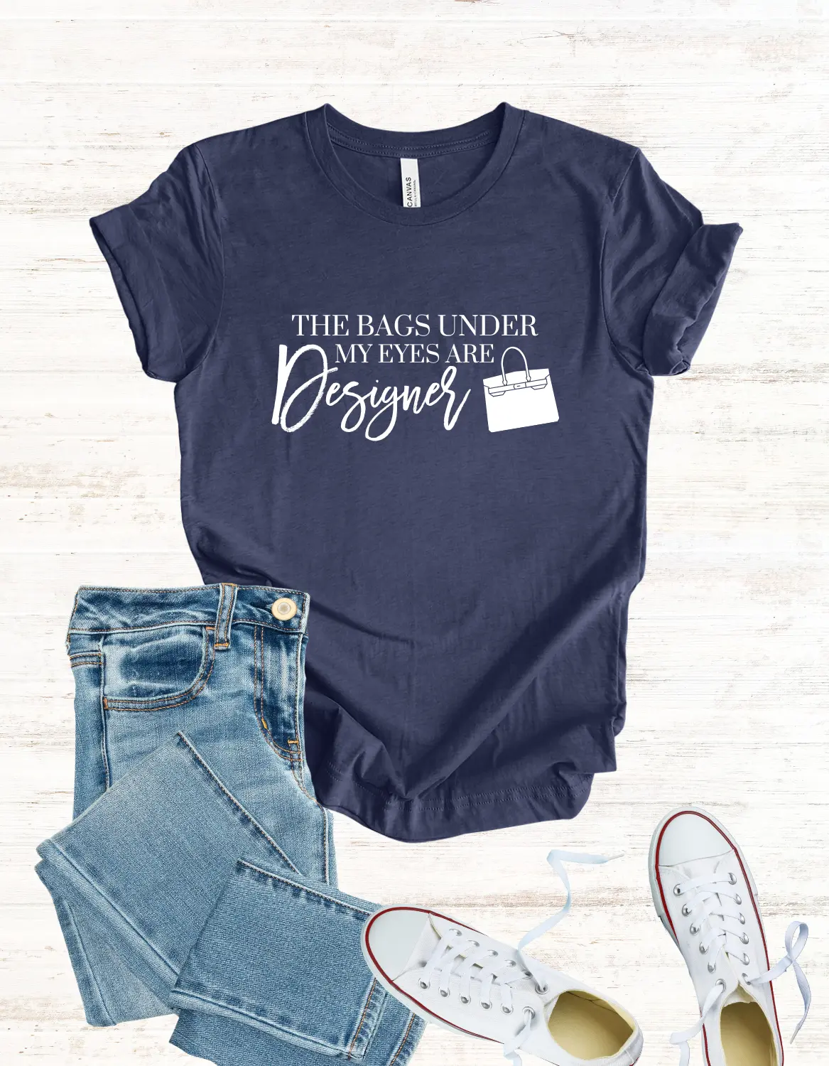 The Bags Under My Eyes Are Designer Tee | Luxury Lover T-Shirts | Casual T-Shirt