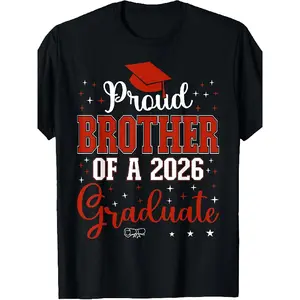 Proud Brother of a Class of 2026 Graduate for Graduation T-Shirt Graphic Graphic Tees