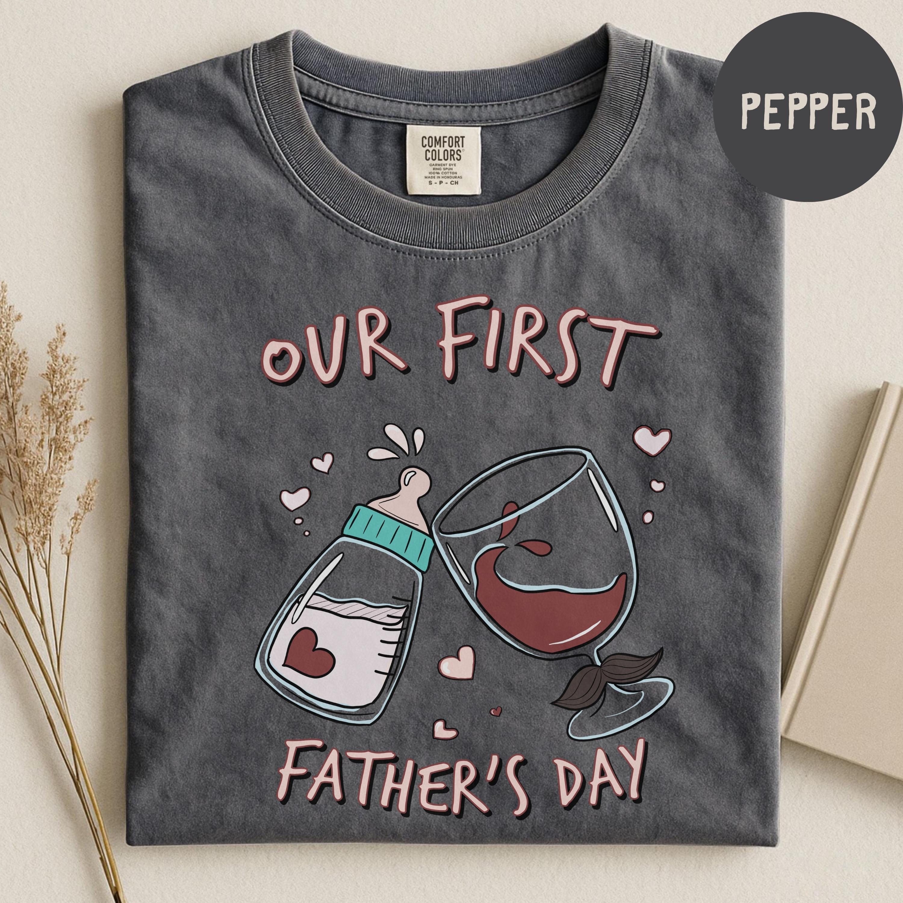 Comfort Colors Our First Father’s Day Shirt, Baby Bottle Dad Graphic Tee, Cute New Father Apparel