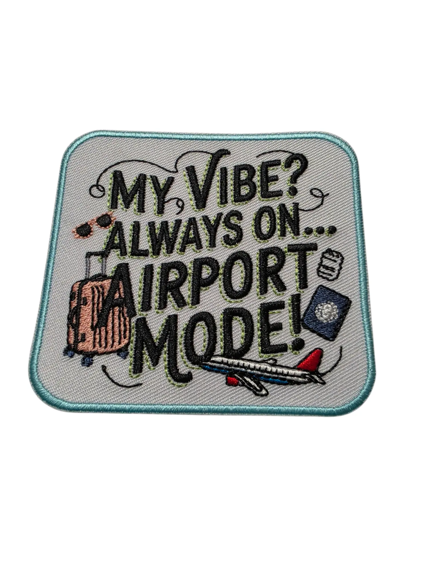Patch Party Club "My Vibe Always on Airport Mode" 3.5-Inch Embroidered Iron-On Patch for Clothing, Jackets, Hats, Bags & Backpacks
