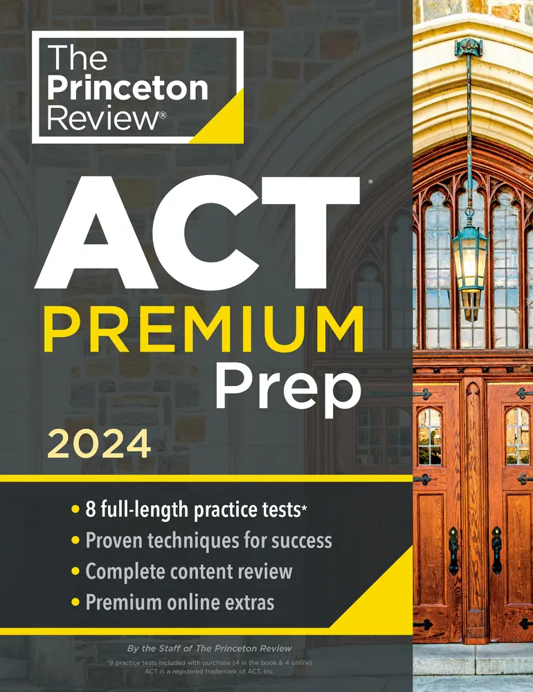 USED Book - Princeton Review ACT Premium Prep, 2024: 8 Practice Tests + Content Review + Strategies by The Princeton Review (Paperback) - english