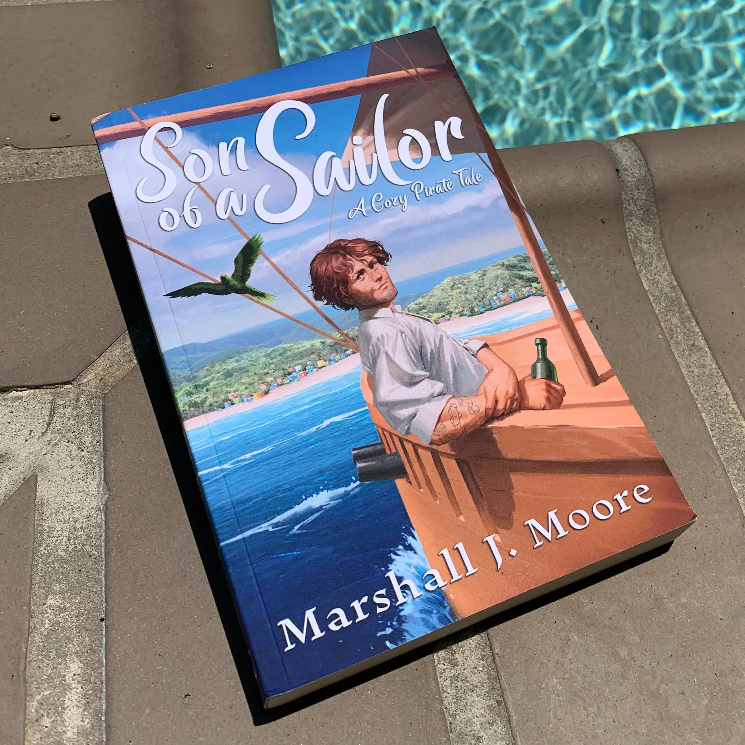 Son of a Sailor: A Cozy Pirate Tale Signed Paperback Fantasy Book by Marshall J. Moore