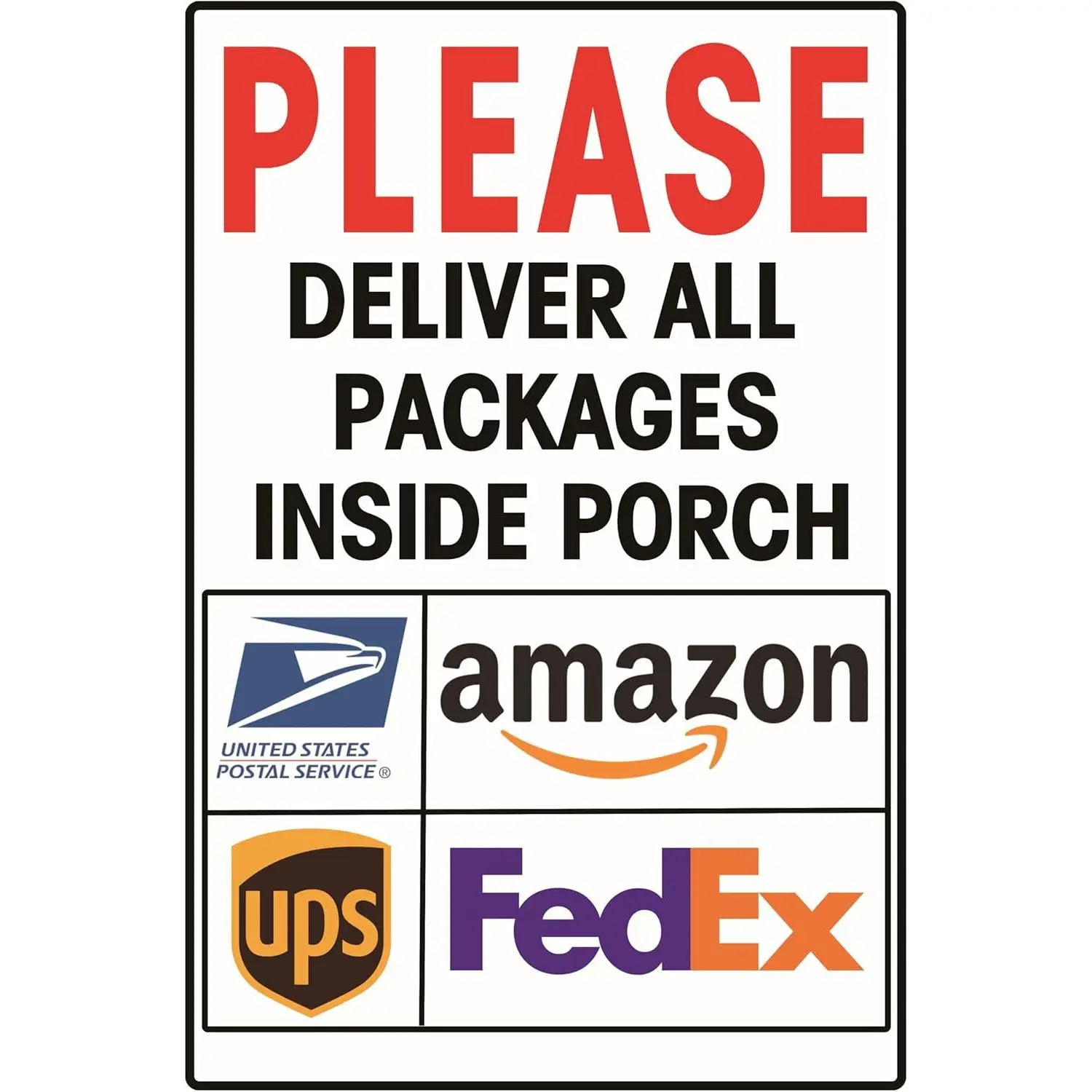 Aluminum "Please Deliver All Packages Inside Porch" Tin Sign, 16x12 in Home Decor Artwork, Easy Mounting, Indoor-Outdoor Use