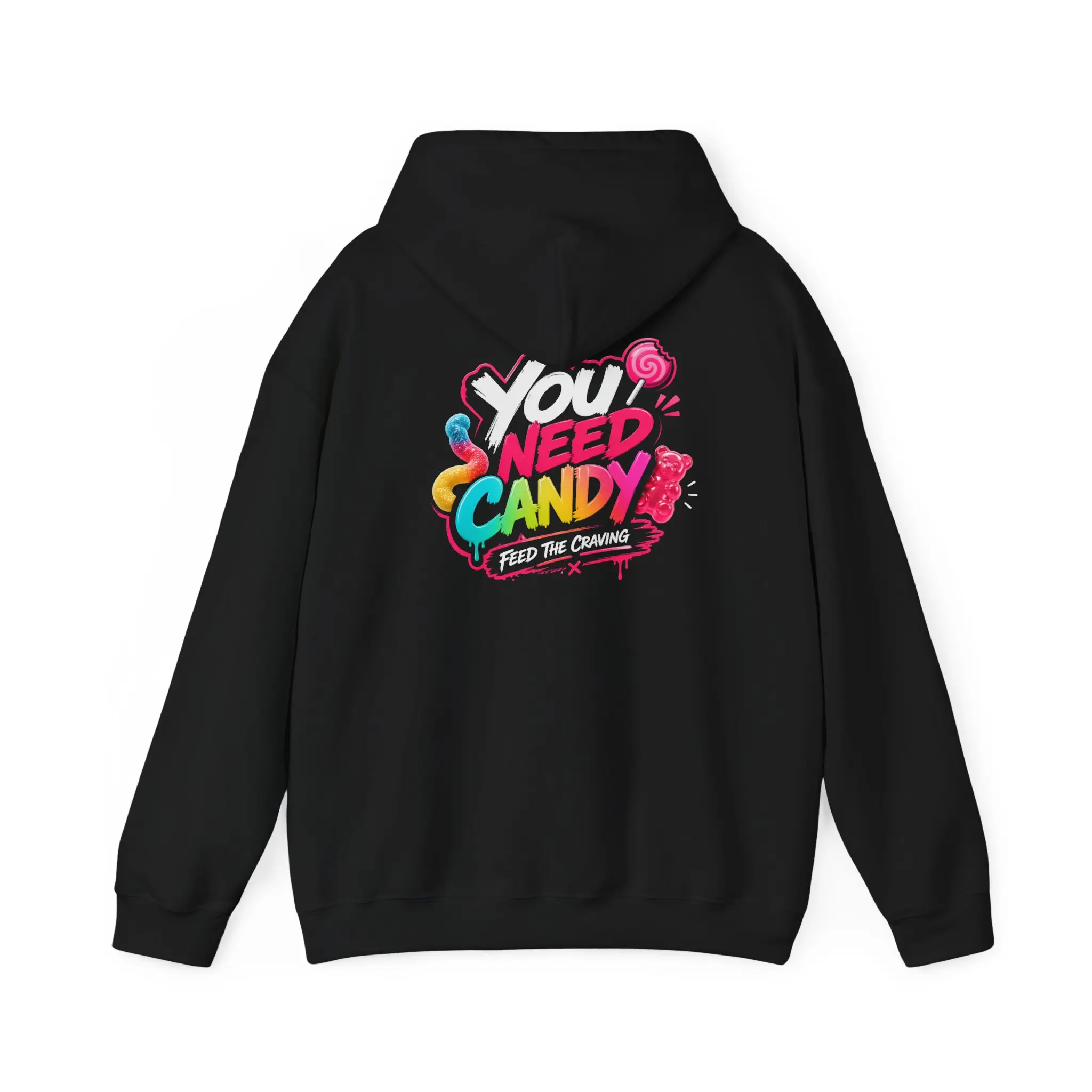You Need Candy hoodie | Candy Phrase Hooded Sweatshirt
