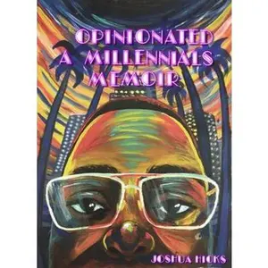 USED-Opinionated A Millennial's Memoir by Joshua Hicks (Paperback)