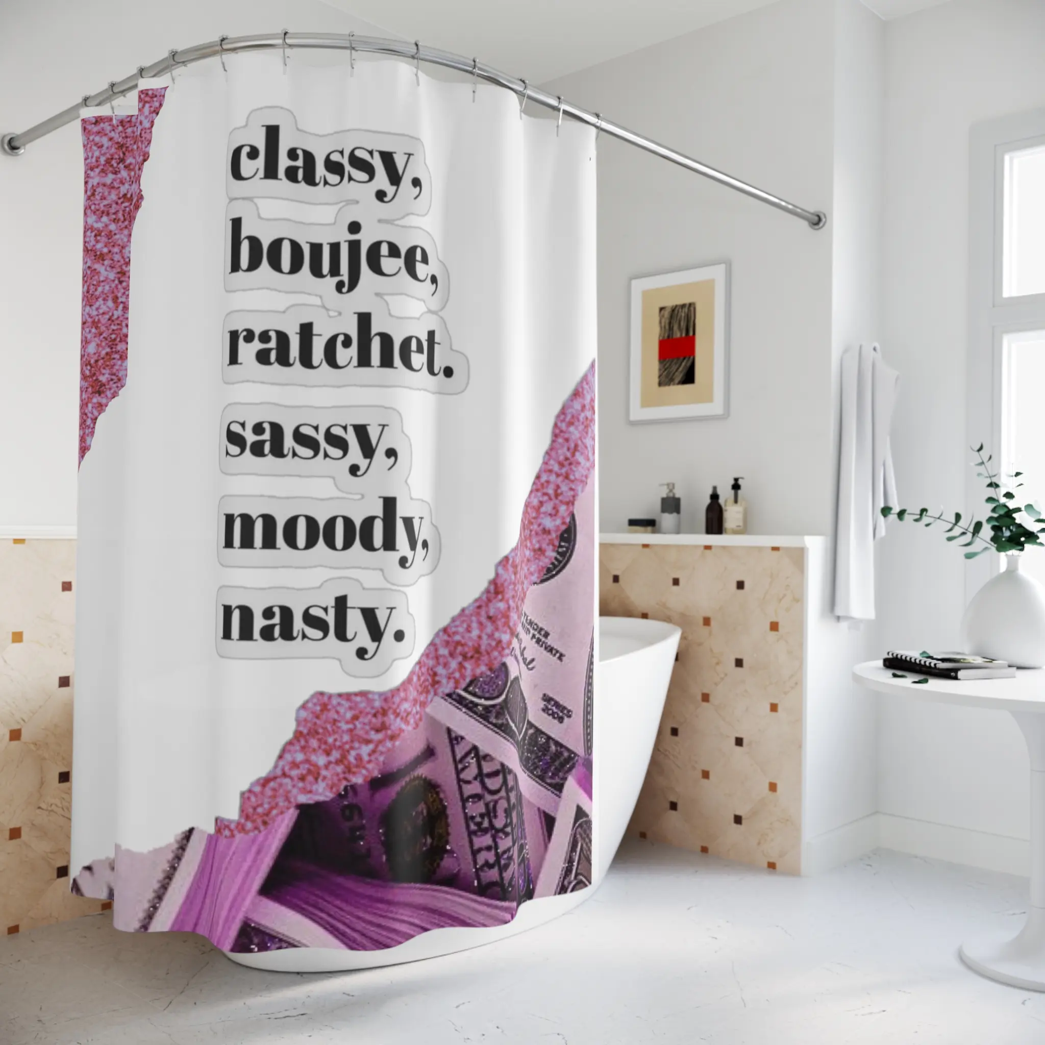 Sassy Shower Curtain | Classy Boujee Ratchet Design | Trendy Bathroom Decor, Gift Idea, Unique Home Accessories