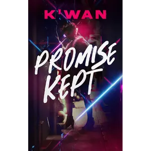 Promise Kept: The Promises Series - Book 2: A Novel by K’wan