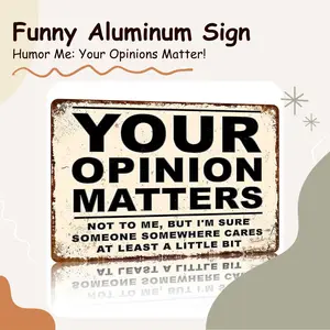 8x12" Aluminum Metal Sign, Home Decor & Wall Decor "Your Opinion Matters (Not To Me)" Funny Quote, Humorous Plaque For Bedroom, Living Room, Front Porch & Backyard Patio