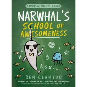 USED-Narwhal's School of Awesomeness (a Narwhal and Jelly Book #6) by Clanton, Ben (Hardcover)