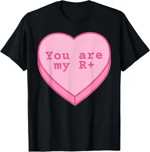 100% cotton Unisex You are My R+ Heart Valentines Behavior Analyst ABA RBT T-Shirt