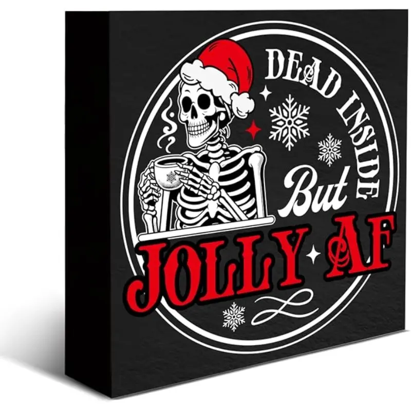 Christmas Decorations Dead Inside But Jolly AF Wooden Box Sign Funny Skeleton Santa Claus Decorative Desk Sign for Winter Xmas Holiday Home Shelf Decor 5 X 5 Inches