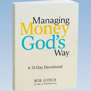 Bob Lotich Managing Money God's Way A 31-Day Devotional for Financial Wisdom and Guidance