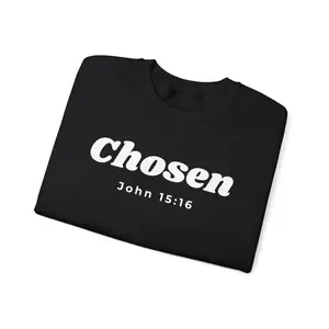 Chosen Sweatshirt Unisex John 15:16 Inspirational Design Comfortable Fit Pullover Casual
