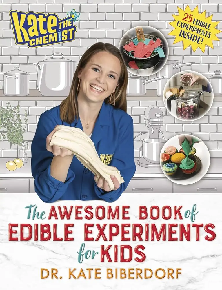 Kate the Chemist Kids' Science Book - Full Story, Step-by-Step Instructions, Full-Color Photographs, 25 Edible Chemistry Experiments, Fun Cooking Projects (Ice Cream, Pasta, Chocolate Chip Cookies), Chocolate