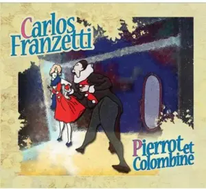 Carlos Franzetti - Pierrot Et Colombine  [COMPACT DISC - CD] Digipack Packaging