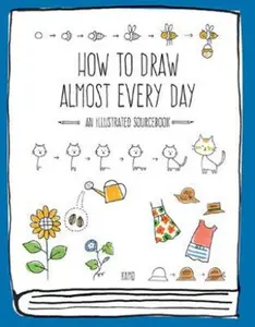 USED-How to Draw Almost Every Day: An Illustrated Sourcebook by Kamo (Paperback)