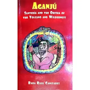 Libro: Aganju Santeria and the Orisha of the Volcano and Wildereness.