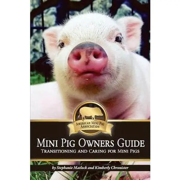 USED Book - Mini Pig Owners Guide: Transitioning and Caring for Mini Pigs by Chronister, Kimberly (Paperback) - english