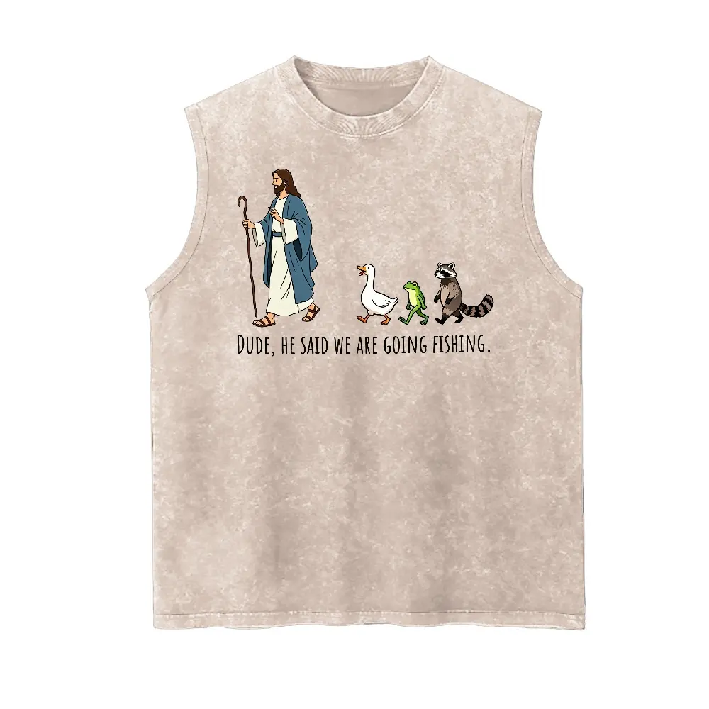 Men's "Dude, He Said We Are Going Fishing" Jesus & Animals Vintage Washed Graphic Tank Top - Soft Drape Fabric Piece, Funny Christian Humor Print, Gift For Faith & Animal Fans, Retro, Sleeveless, Casual, Cotton, High Gsm Cotton