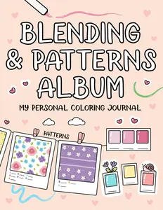 Blending and Patterns Album - Coloring Practice Book Your Personalized Journal for Mastering Color Combinations and Blending (Practice Coloring Book)