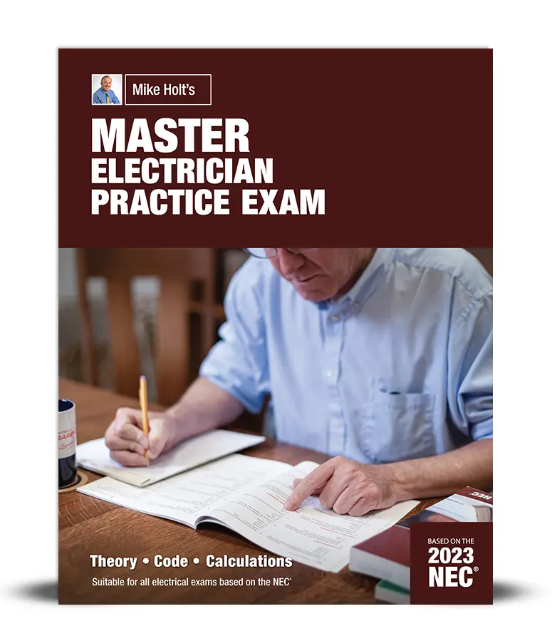 Mike Holt's 2023 Master Electrician Practice Exam