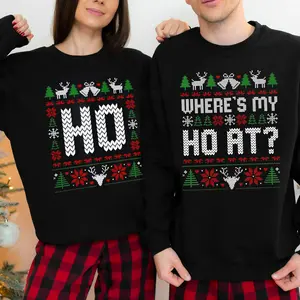 Ugly Sweatshirt Where's My Ho At Christmas Matching Shirt, Holiday Christmas Family Matching Sweatshirt, Christmas Couple TShirt Comfort Clothing