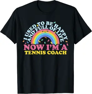 I Used to Be Happy Full of Life Now I'm a Tennis Coach T-Shirt - Victoriaj Shop 79B0819WVG3Z