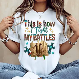 This Is How I Fight My Battles Bible Cross And Sword Print T Shirt White Casual Loose Fit For Everyday Wear And Outdoor Activities