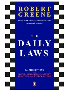 The Daily Laws: 366 Meditations on Power, Seduction, Mastery, Strategy, and Human Nature Paperback