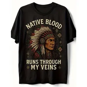 Native Blood Runs Through My Veins T-Shirt, Indigenous Pride Graphic Tee, Native American Heritage Casual Outfit, Tribal Headdress Shirt