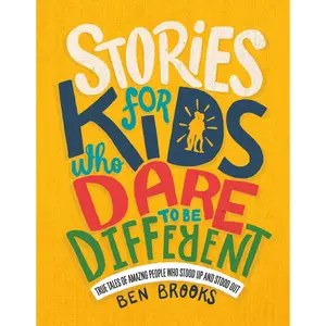 Stories for Kids Who Dare to Be Different by Ben Brooks, Quinton Winter [Hardcover Book]