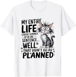 Funny "Well, That Didn't Go as Planned" Crazy Cat T-Shirt