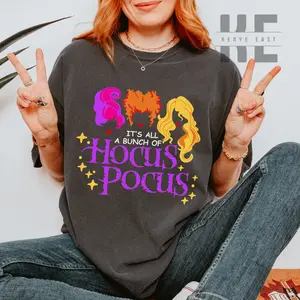 It's Just A Bunch Of Hocus Pocus Shirt, Hocus Pocus Shirt, Sanderson Sisters Shirt, Halloween Shirt, Halloween Party, Halloween Gift