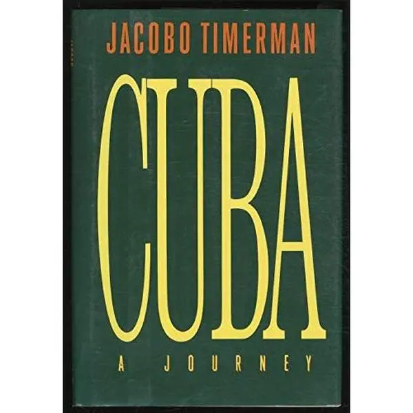 USED-Cuba: A Journey by Jacobo Timerman (Hardcover)